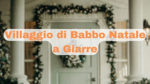 CHRISTMAS EVENT GIARRE VILLAGGIO BABBO NATALE DICEMBRE 2024 GENNAIO 2025