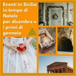 EVENTI SICILIA TEMPO DI NATALE PER DICEMBRE 2024 E I PRIMI DI GENNAIO 2025