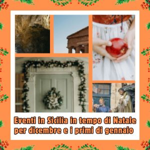 EVENTI SICILIA TEMPO DI NATALE PER DICEMBRE 2024 E I PRIMI DI GENNAIO 2025