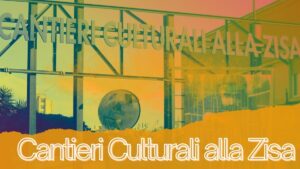Cantieri Culturali alla Zisa Palermo e l'arte contemporanea Sicily and Sicilians