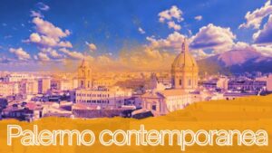 Palermo e l'arte contemporanea Sicily and Sicilians