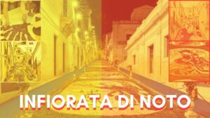 estate in Sicilia Eventi artistici in Sicilia eventi culturali in Sicilia in estate festival estate in Sicilia mostre Sicilia estate infiorata Noto