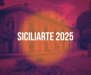 festival sicilia artistici culturali autunno inverno palermo siciliarte 2025